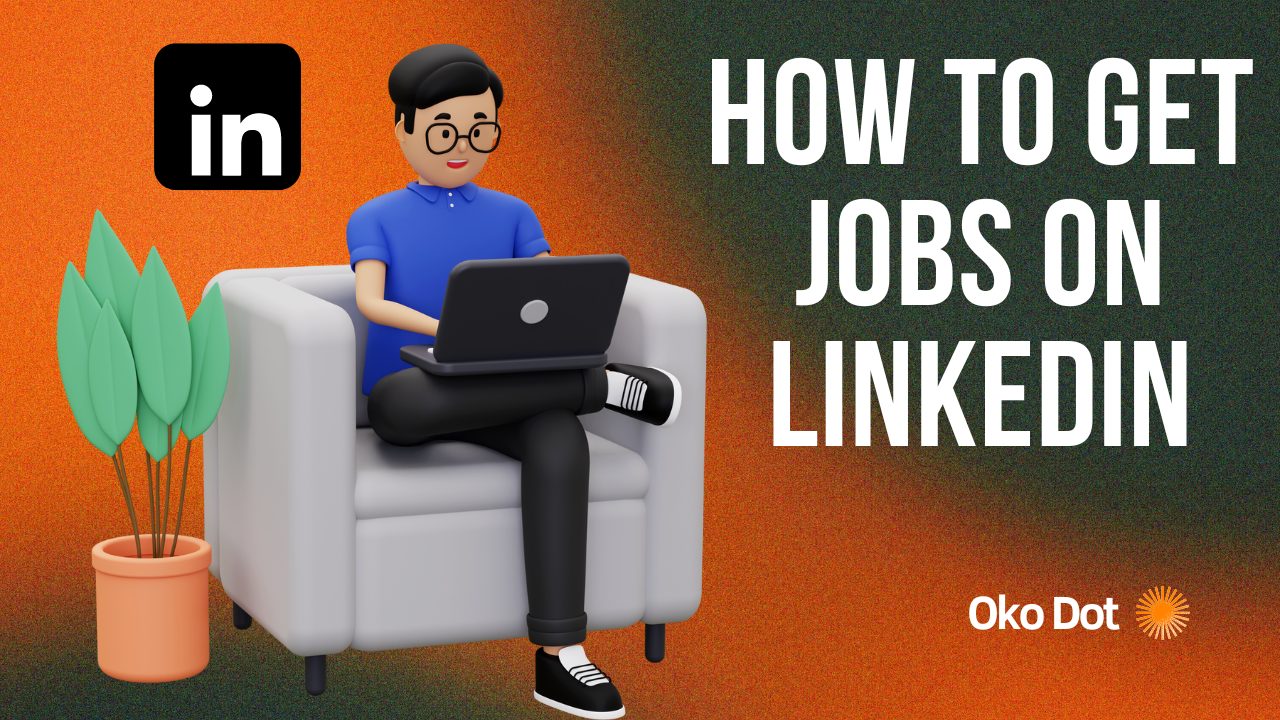 How to Get Jobs on LinkedIn