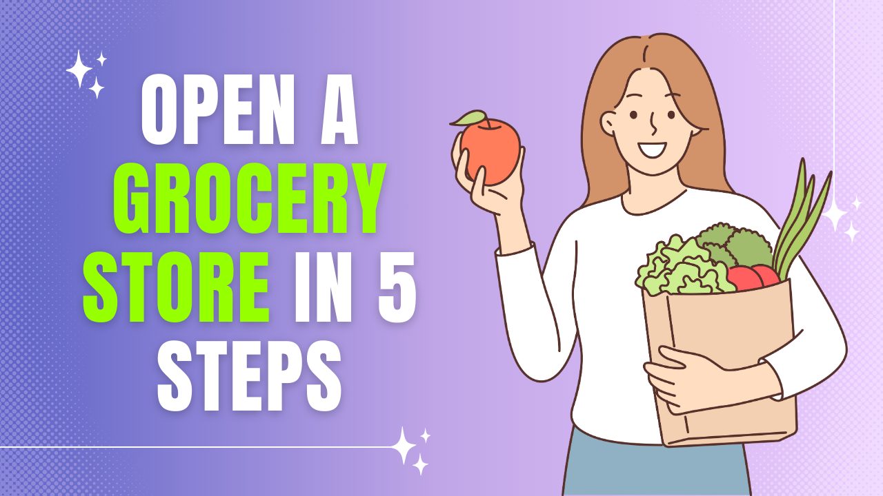 Open a Grocery Store